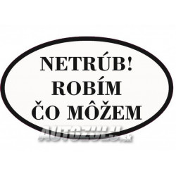 Nu claxona! Fac ceea ce pot