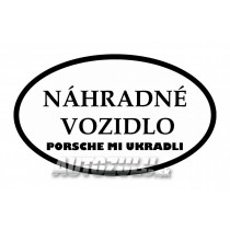 Masina inlocuitoare, Porsche-ul mi-a fost furat